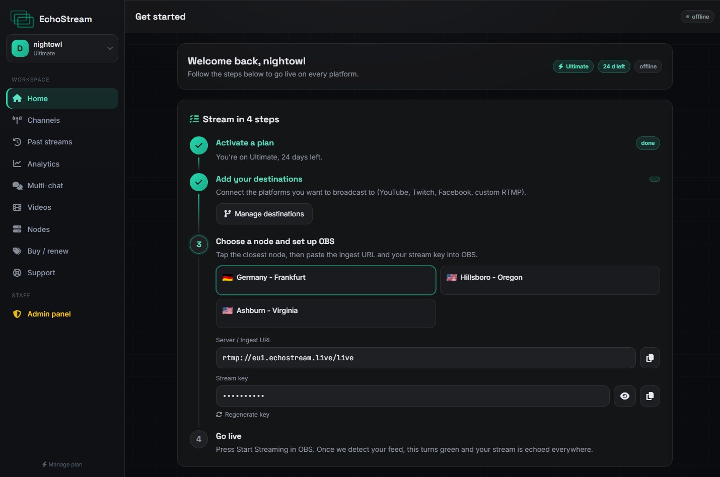 The dashboard walks you through it in four steps. Pick a node, then copy the ingest URL and stream key into OBS. The key is masked here; yours is revealed by the eye button.